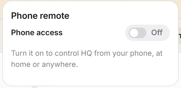 HQ's phone remote popover with the Phone access switch